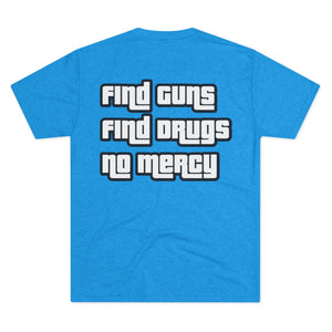 Find Guns Find Drugs Tee