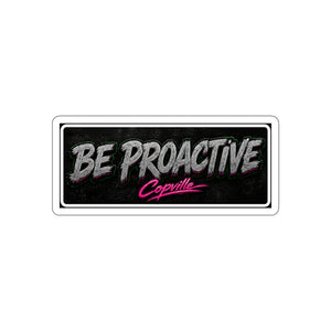Be Proactive Die-Cut Sticker