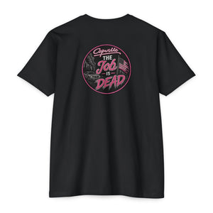 Job Is Dead Tee