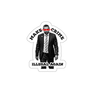 Make Crime Illegal Again Die-Cut Sticker
