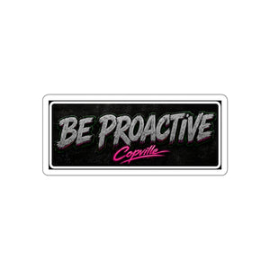 Be Proactive Die-Cut Sticker