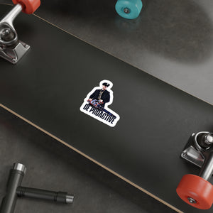 Be Proactive Die-Cut Sticker