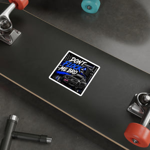 Don't Flock Me Bro Car Sticker — Blue Line Police-Inspired Die-Cut Sticker