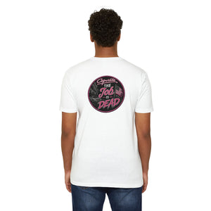Job Is Dead Tee