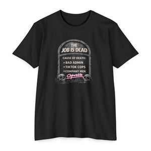 Job Is Dead Tee