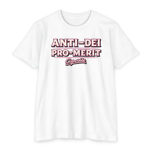 Anti-Dei Pro-Merit T-Shirt — Copville Graphic Tee