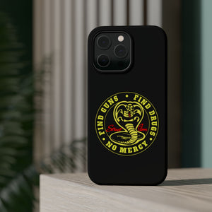 Find Guns, Find Drugs, No Mercy Phone Case