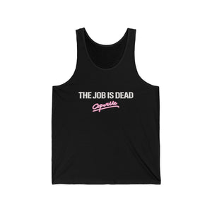 Job Is Dead Tank Top