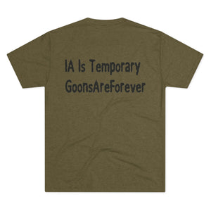 GoonsAreForever Tri-Blend Tee