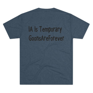 GoonsAreForever Tri-Blend Tee