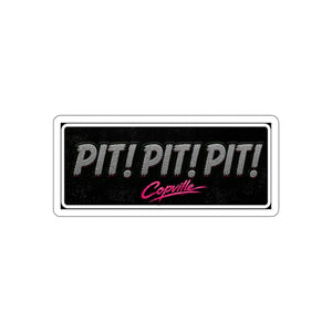 PIT! PIT! PIT! Die-Cut Sticker — Retro Copville Laptop Decal
