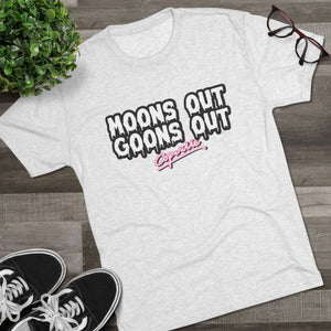s Out, Goon Tri-Blend Tee