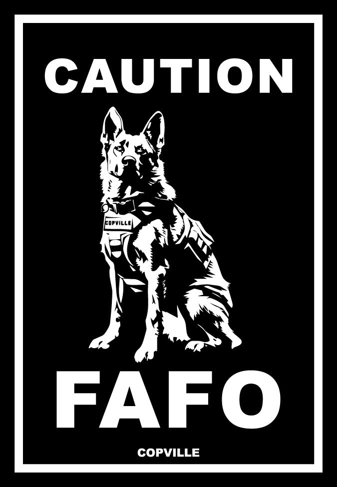 K9 FAFO